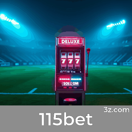 115bet: Plataforma Estável, Segura e Otimizada para o Brasil